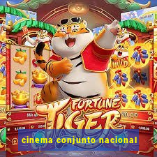 cinema conjunto nacional